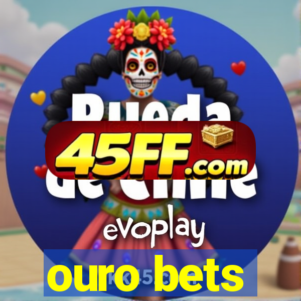 ouro bets